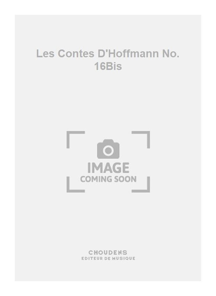Les Contes D'Hoffmann No. 16Bis